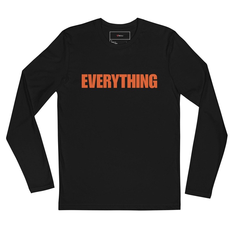 EVERYTHING (Long Sleeve Fitted Crew) - EGULV